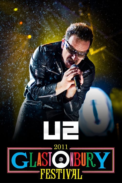 U2: Glastonbury 2011