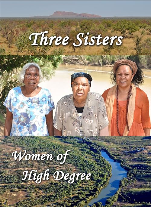 Three Sisters, Women of High Degree