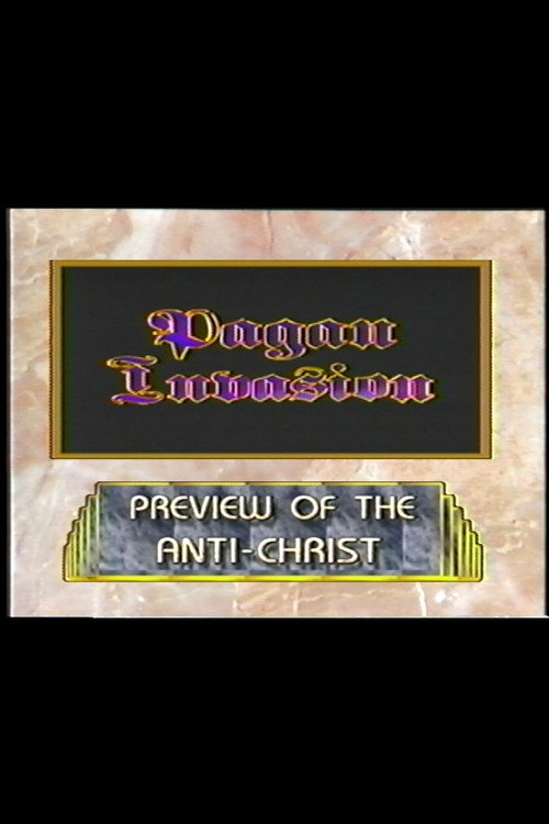 Pagan Invasion, Volume 8: Preview of the Anti-Christ