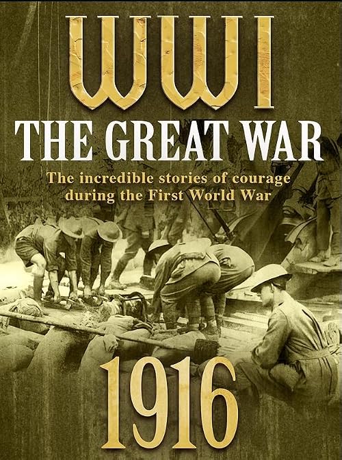 WWI the Great War 1916