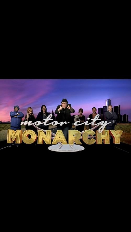 Motor City Monarchy