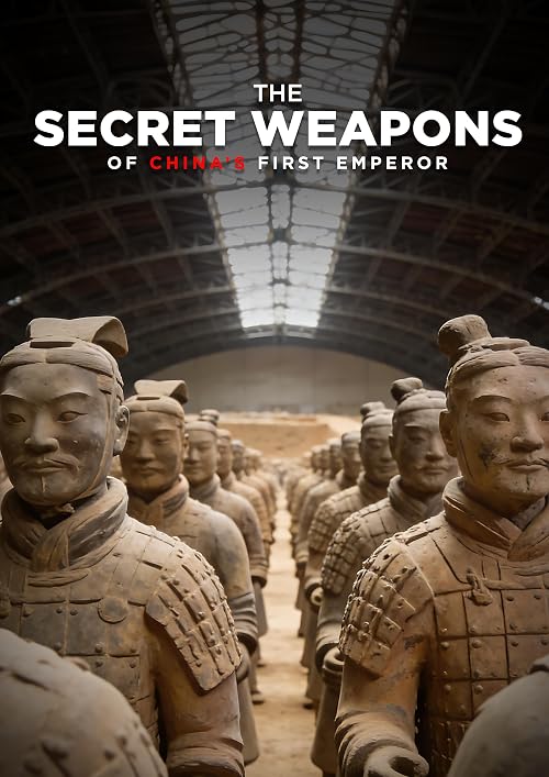The Secret Weapons of China's First Emperor