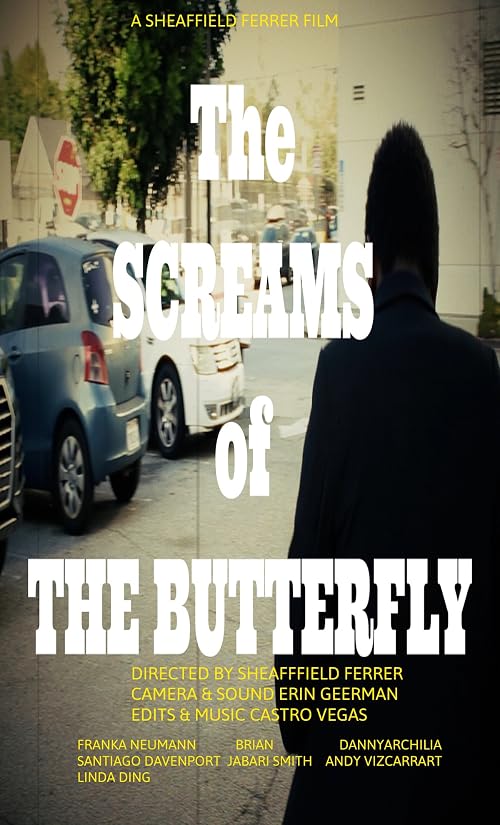 The Screams of the Butterfly
