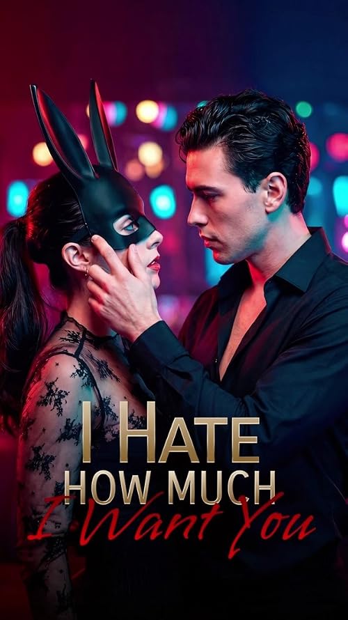 I Hate How Much I Want You