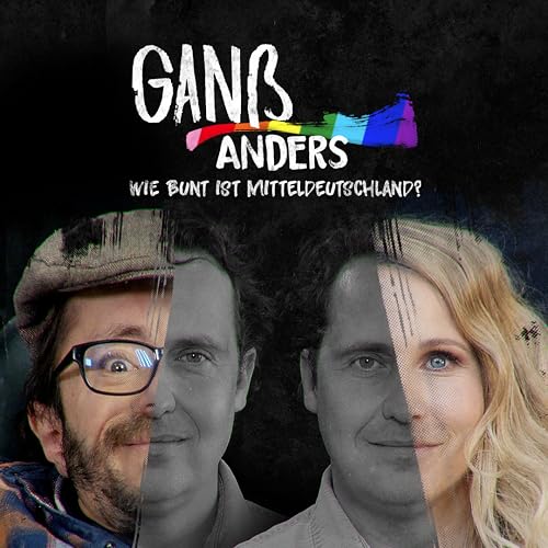 Ganß anders - Wie bunt ist Mitteldeutschland