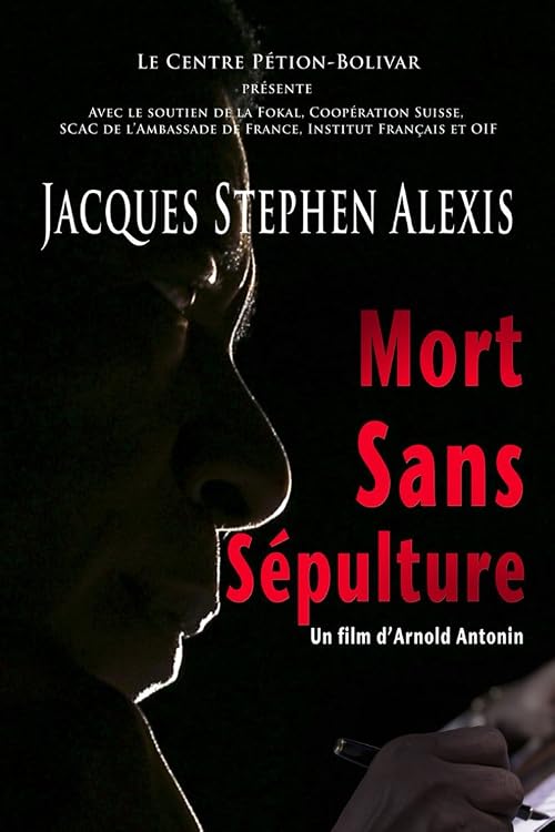 Jacques Stephen Alexis, mort sans sépulture