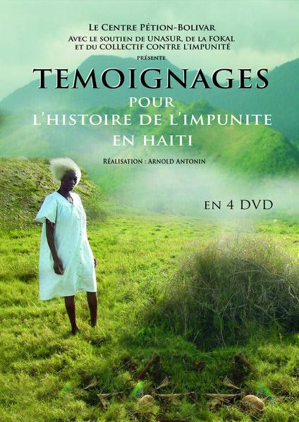 Témoignages pour l'histoire de l'impunité en Haïti