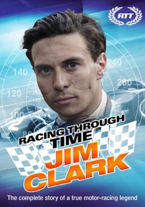 Racing Through Time - Jim Clark