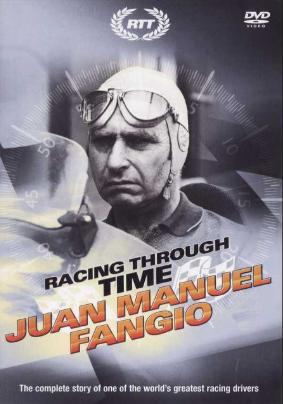 Racing Through Time - Juan Manuel Fangio