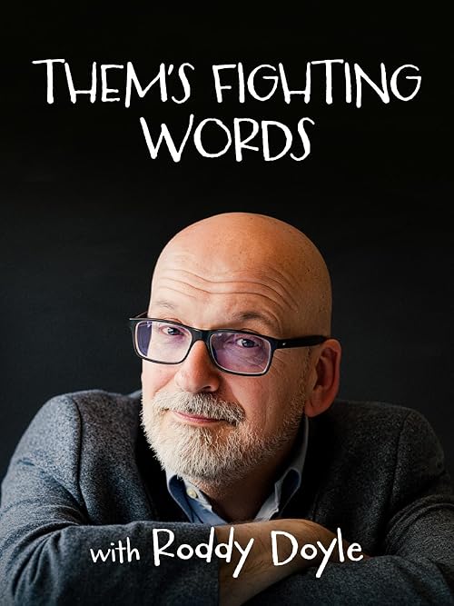 Them's Fighting Words with Roddy Doyle