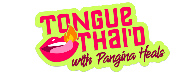 Tongue Thai'd with Pangina Heals