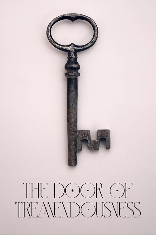The Door of Tremendousness