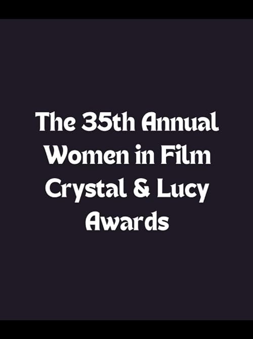 The 35th Annual Women in Film Crystal & Lucy Awards