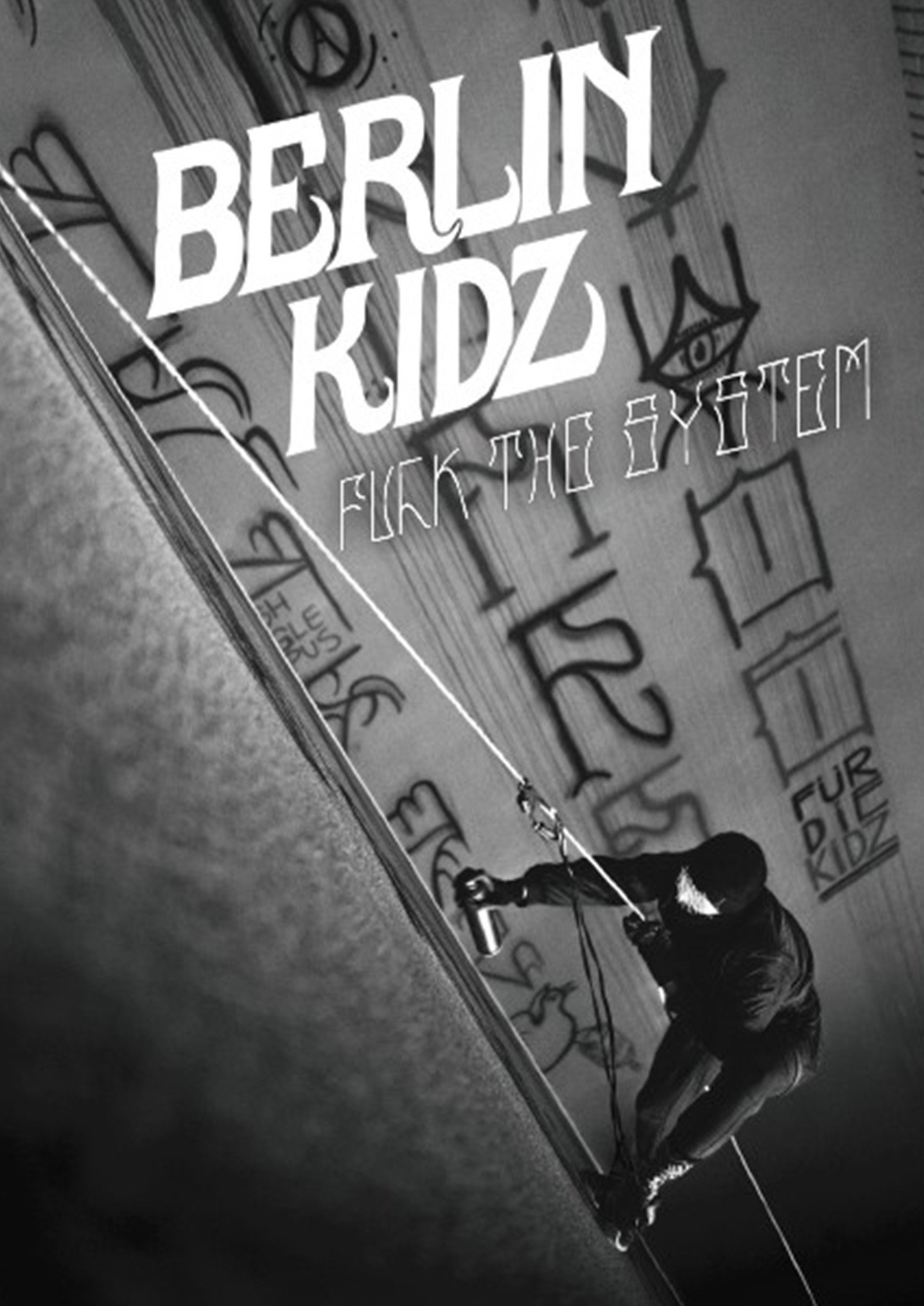 Berlin Kidz: Fuck the System