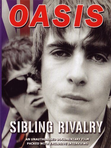 Oasis: Sibling Rivalry
