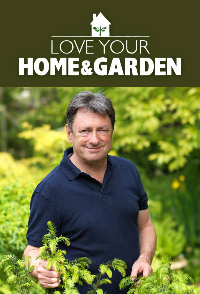 Love Your Home and Garden with Alan Titchmarsh