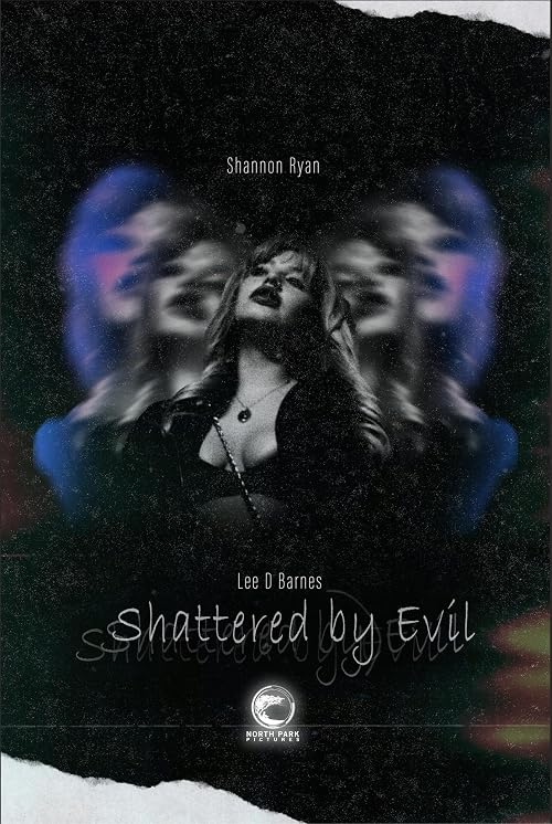 Shattered by Evil