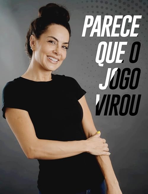 Parece que o Jogo Virou
