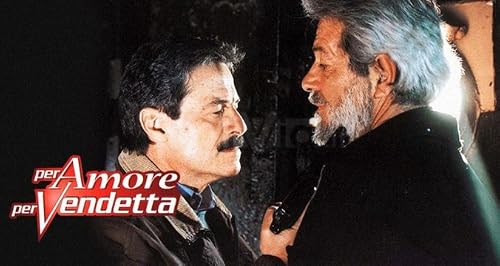 Per amore per vendetta