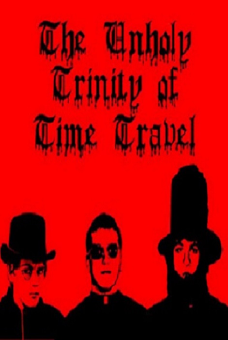 The Unholy Trinity of Time Travel