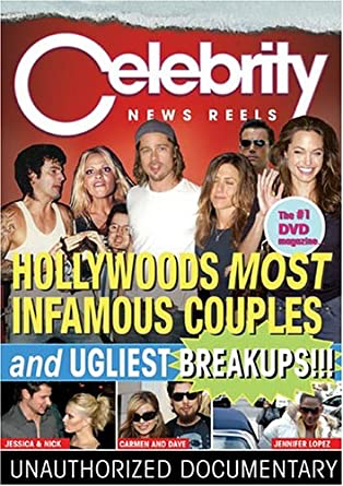 Celebrity News Reels Presents: Hollywood's Most Infamous Couples and Ugliest Breakups!!!