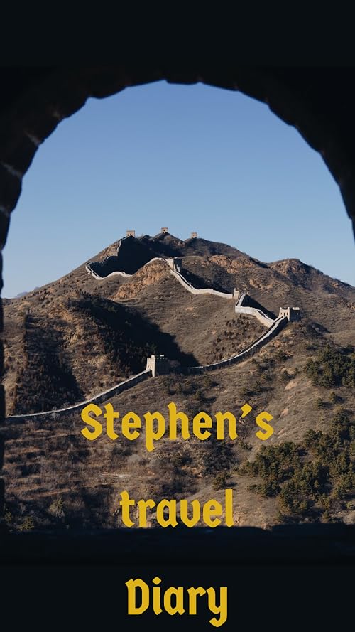 Stephen's travel Diary