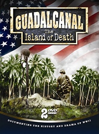 Guadalcanal: The Island of Death