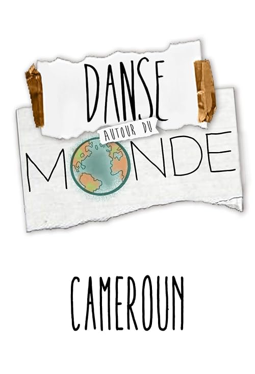 Dance Around the World: Cameroon
