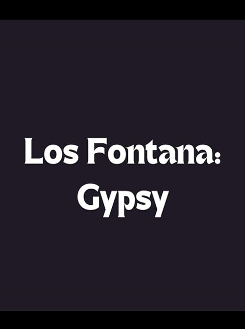 Los Fontana: Gypsy