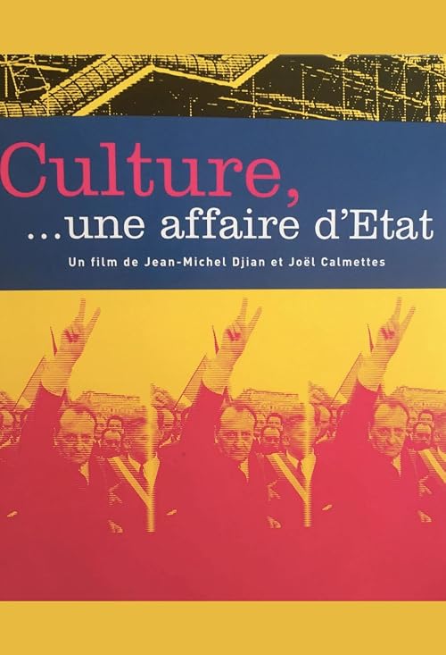 Culture, une affaire d'État - La Vème République des affaires culturelles