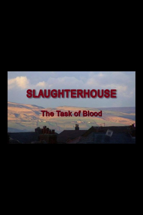 Slaughterhouse: The Task of Blood