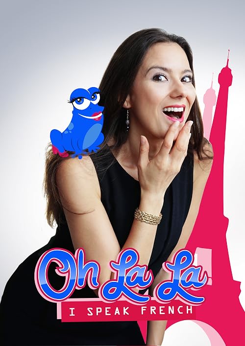 Oh La La, I Speak French!