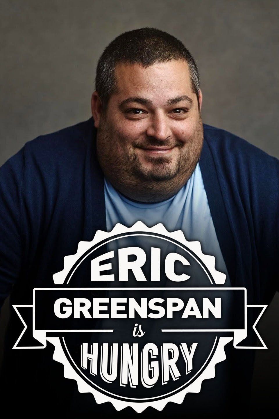 Eric Greenspan Is Hungry