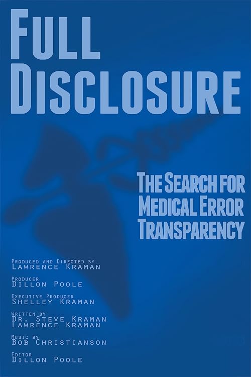 Full Disclosure: The Search for Medical Error Transparency