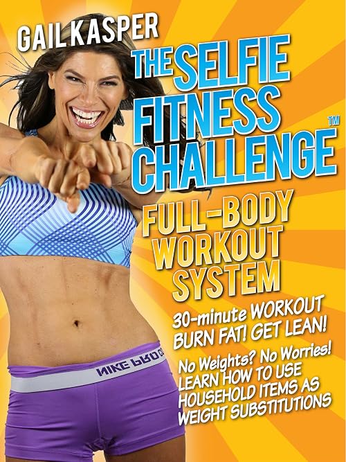 The Selfie Fitness Challenge: Full Body Workout System
