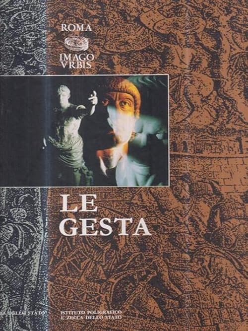 Roma Imago Urbis: Parte VI - Le gesta