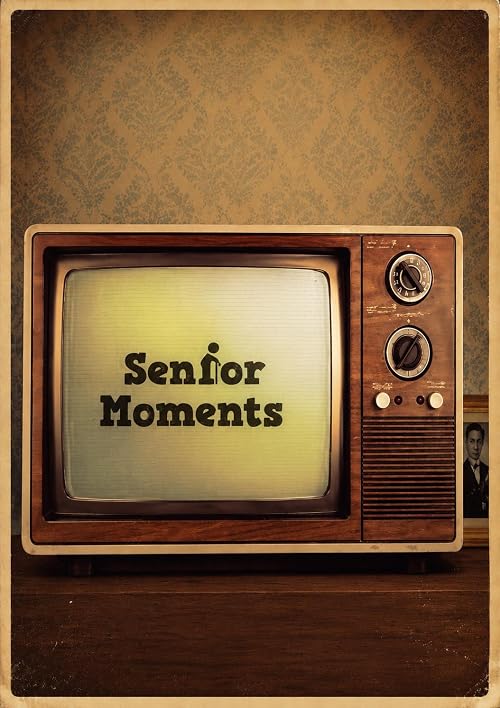 Senior Moments