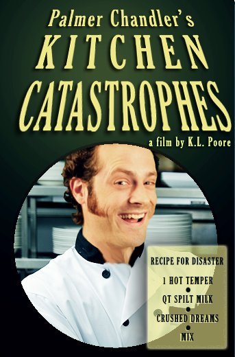 Palmer Chandler's Kitchen Catastrophes