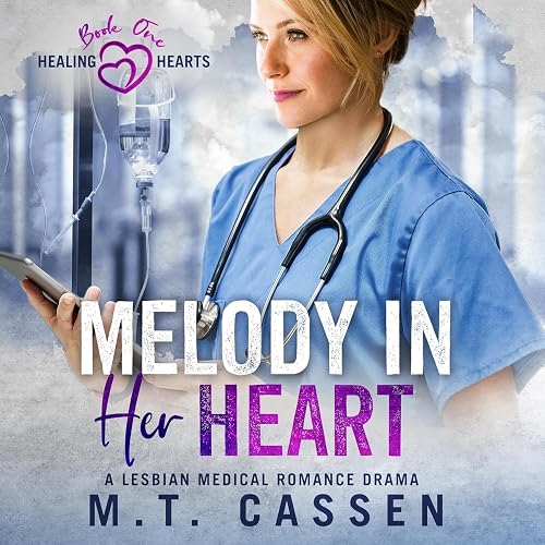 Melody in Her Heart: A Lesbian Medical Romance Drama