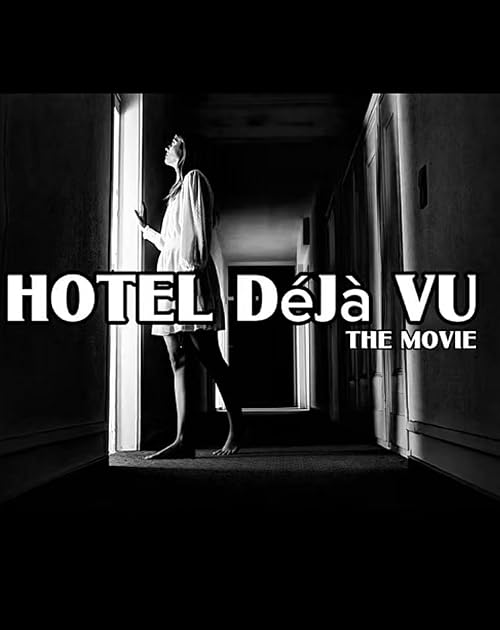 Hotel Déjà Vu