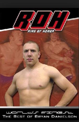 ROH: World's Finest: The Best of Bryan Danielson