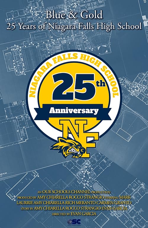 Blue & Gold: 25 Years of Niagara Falls High School