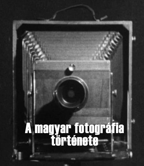A magyar fotográfia története