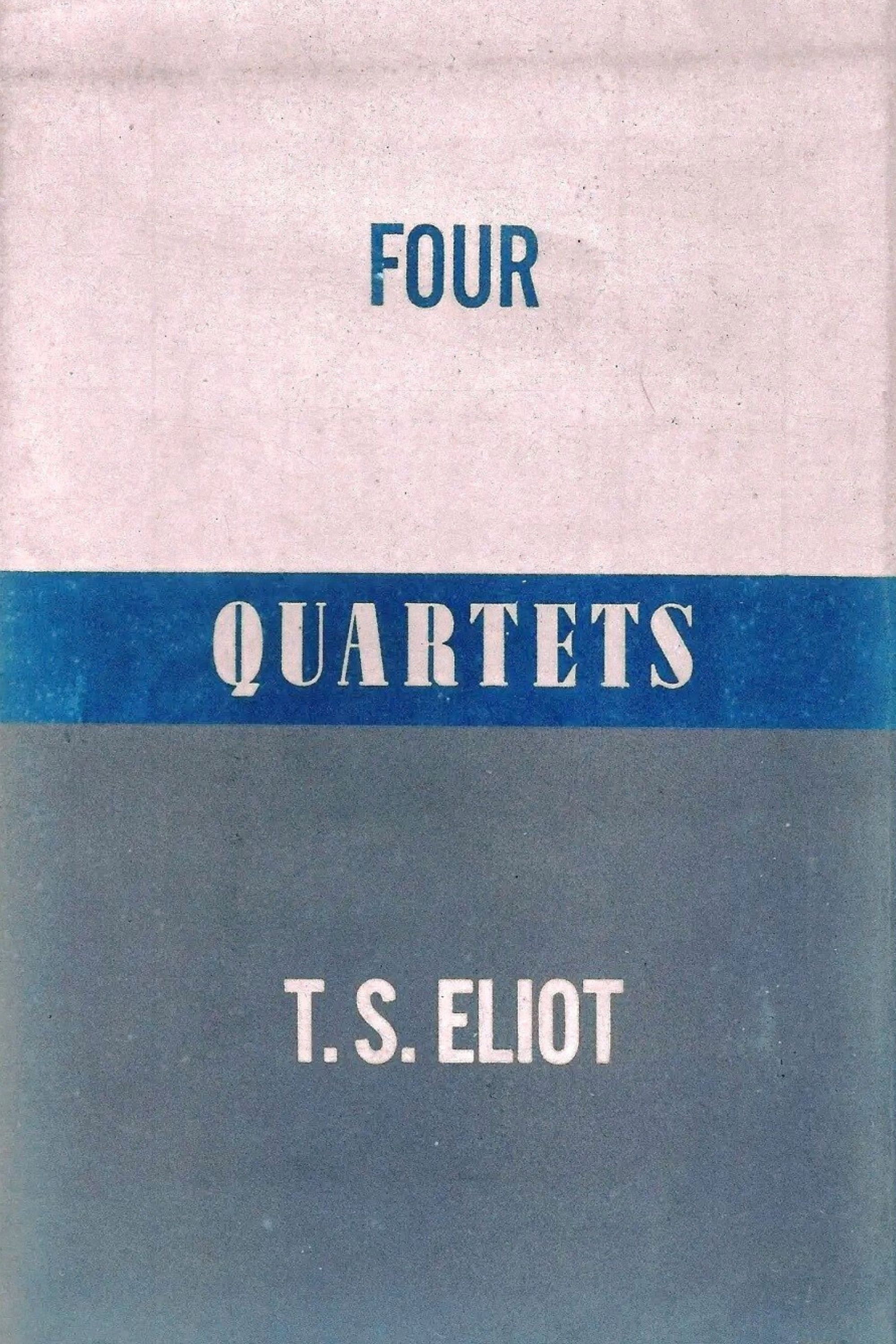 TS Eliot's Four Quartets