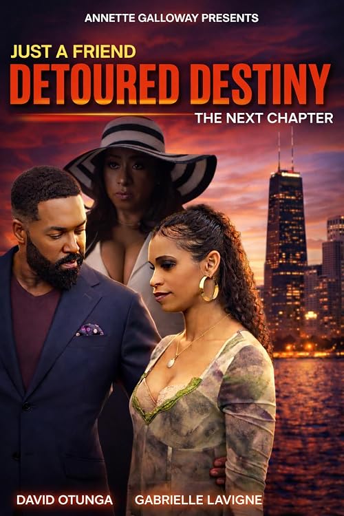 Just A Friend: Detoured Destiny