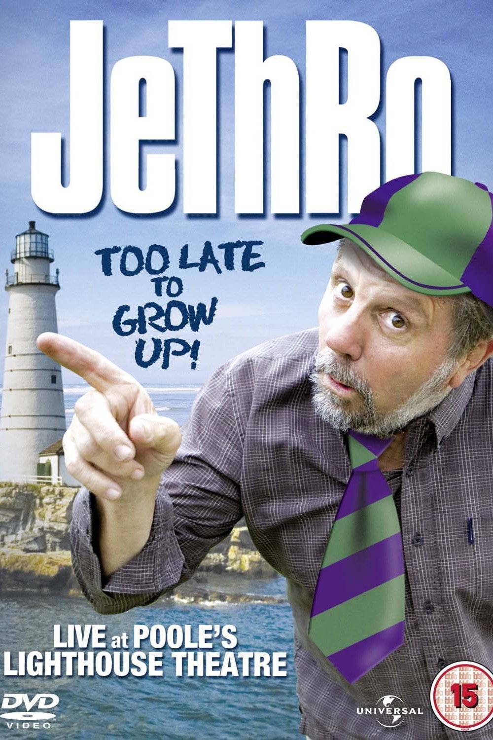 Jethro: Too Late to Grow Up!