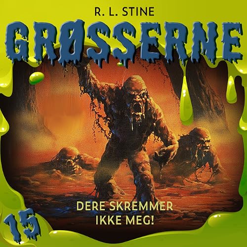 Grøsserne 15: Dere skremmer ikke meg!
