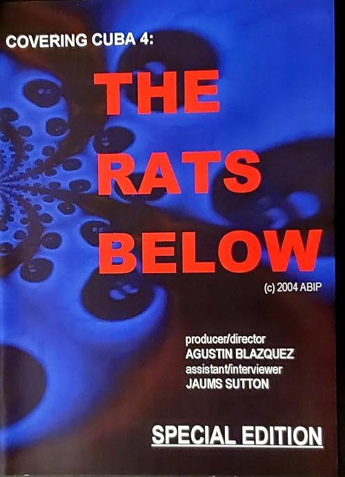 Covering Cuba 4: The Rats Below