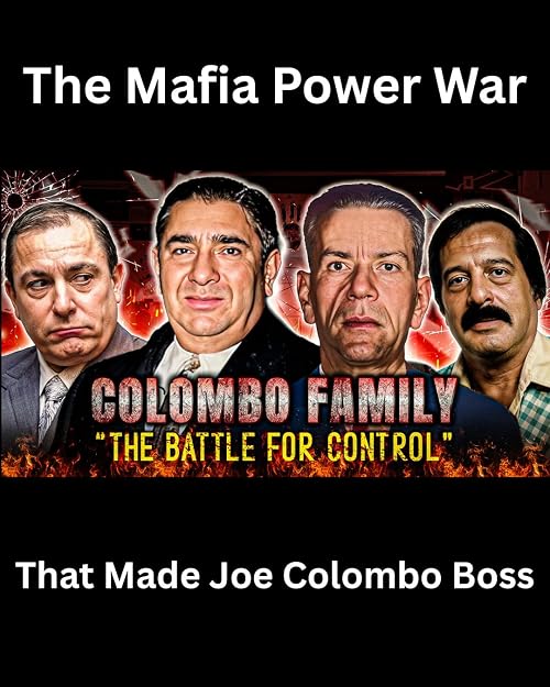 The Mafia Power War that Made Joe Colombo a Boss: Told thru Greg Scarpa's FBI Files