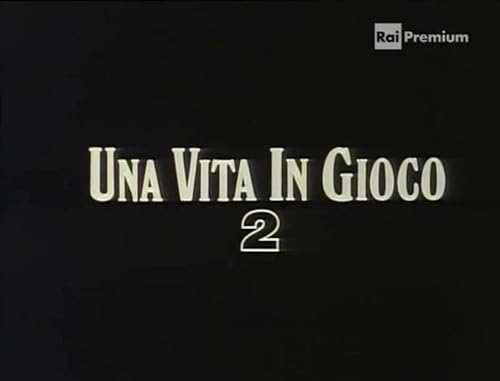 Una vita in gioco 2